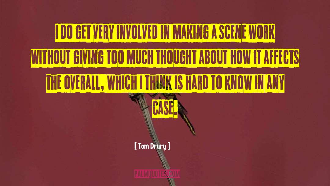 Making A Scene quotes by Tom Drury