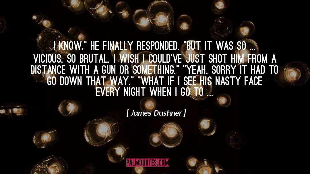 Making A Scene quotes by James Dashner