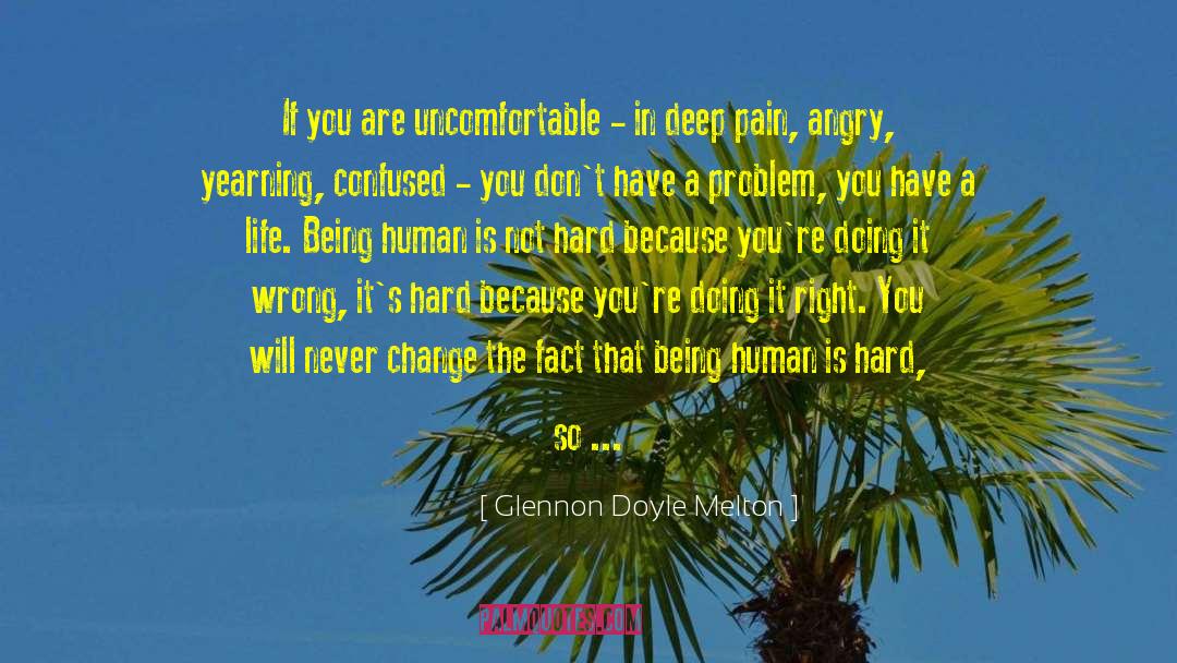 Making Change In Your Life quotes by Glennon Doyle Melton