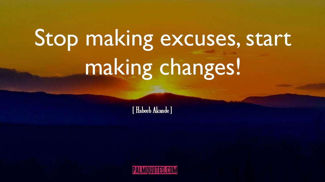 Making Changes quotes by Habeeb Akande