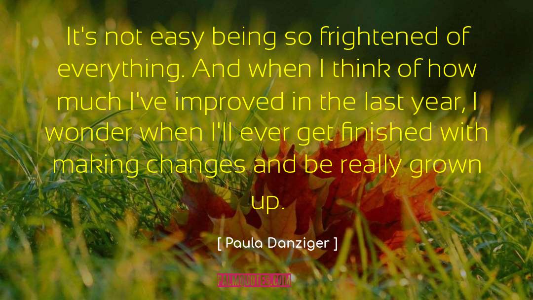 Making Changes quotes by Paula Danziger