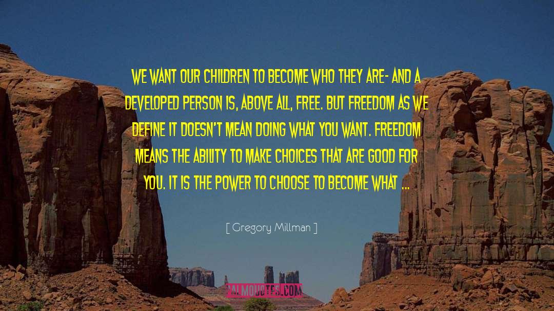 Making Choices quotes by Gregory Millman