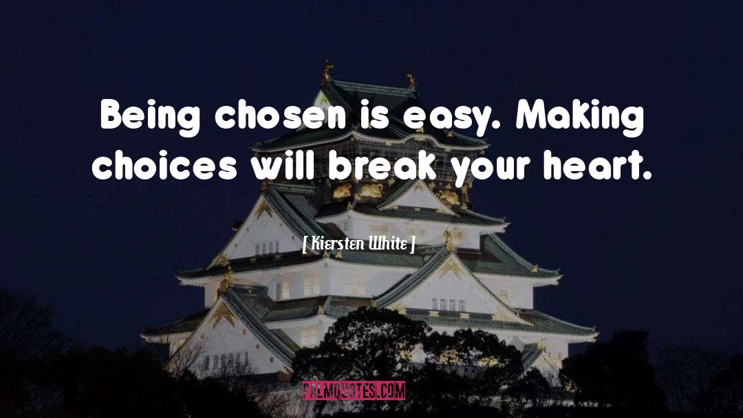 Making Choices quotes by Kiersten White