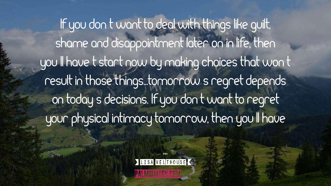 Making Choices quotes by Lisa Velthouse
