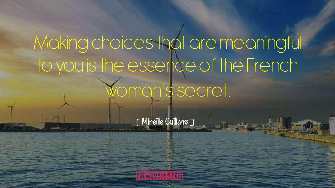 Making Choices quotes by Mireille Guiliano