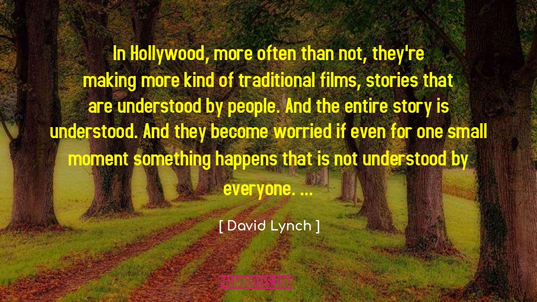Making Connections quotes by David Lynch