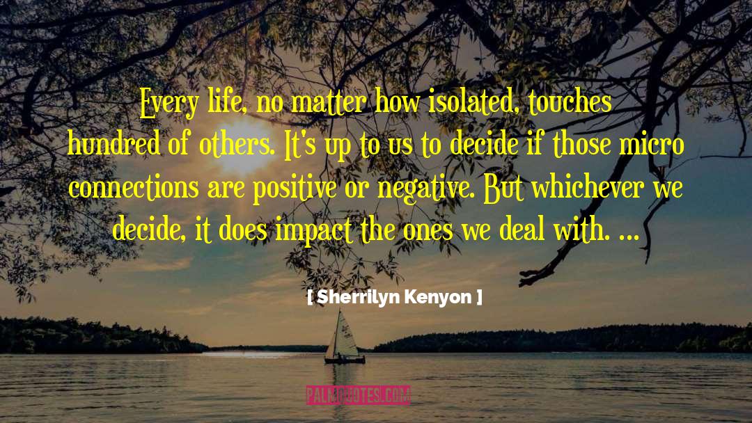 Making Connections With Others quotes by Sherrilyn Kenyon