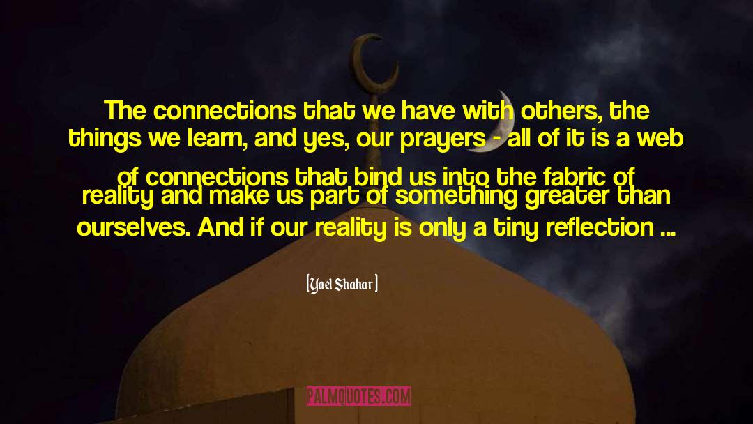 Making Connections With Others quotes by Yael Shahar