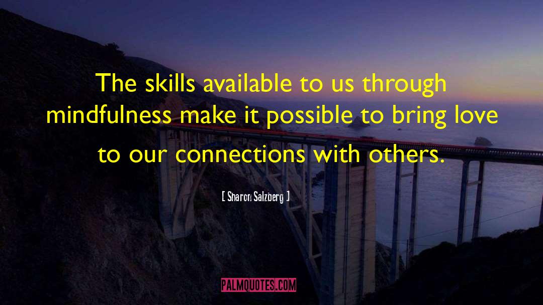 Making Connections With Others quotes by Sharon Salzberg