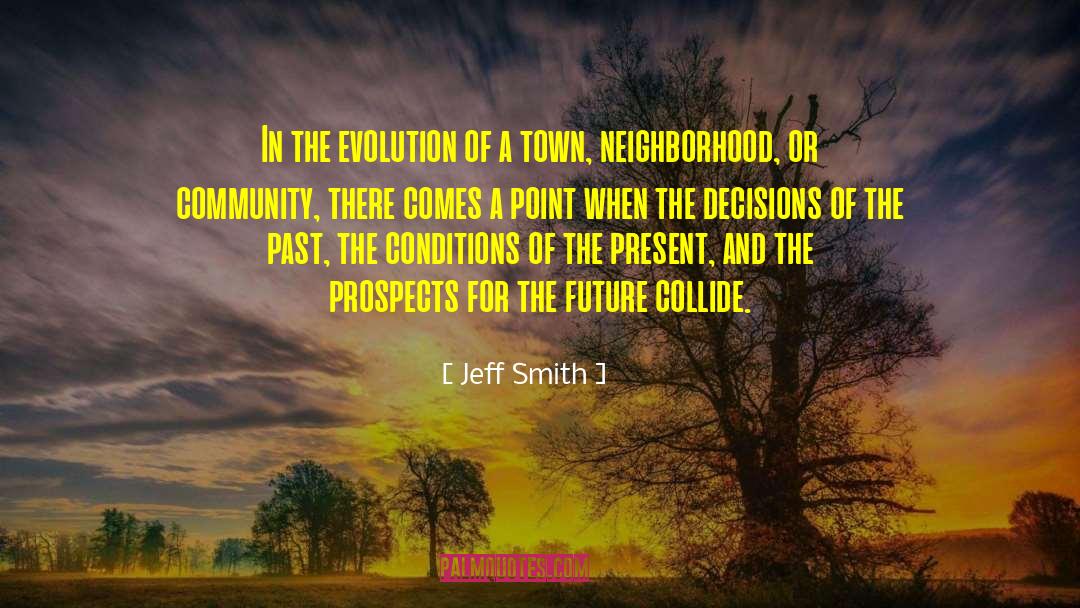 Making Decisions For The Future quotes by Jeff Smith