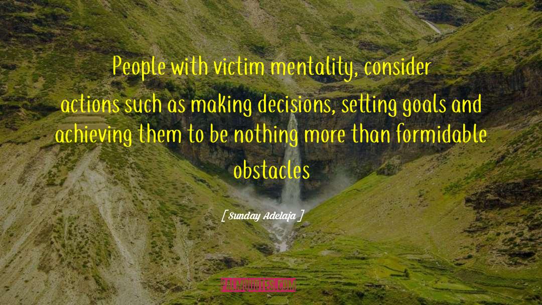 Making Decisions quotes by Sunday Adelaja