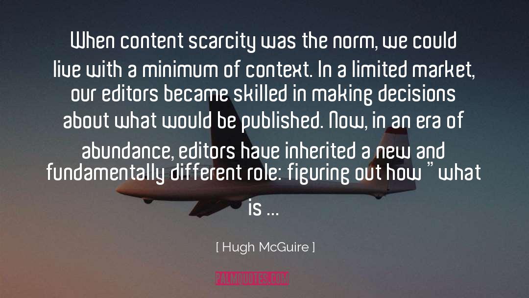 Making Decisions quotes by Hugh McGuire