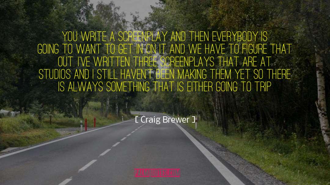 Making Do quotes by Craig Brewer