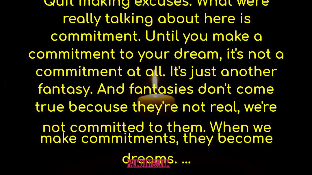 Making Dreams Become Reality quotes by Rudy Ruettiger