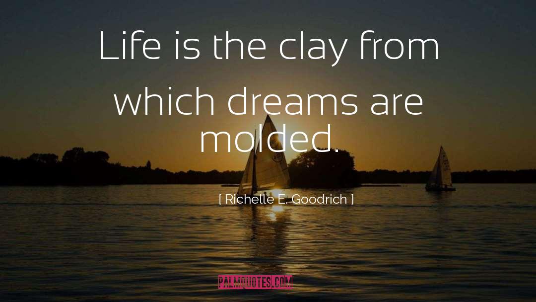Making Dreams Come True quotes by Richelle E. Goodrich