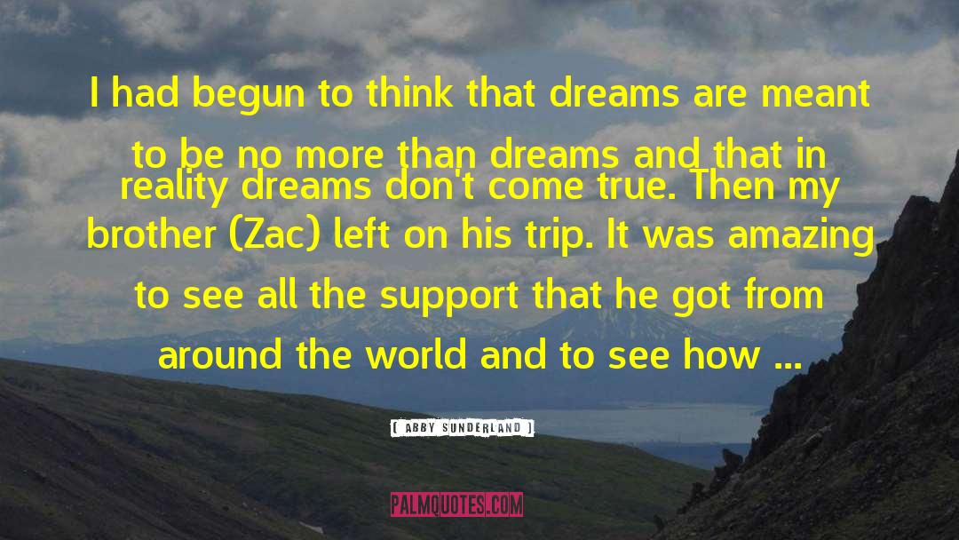 Making Dreams Come True quotes by Abby Sunderland