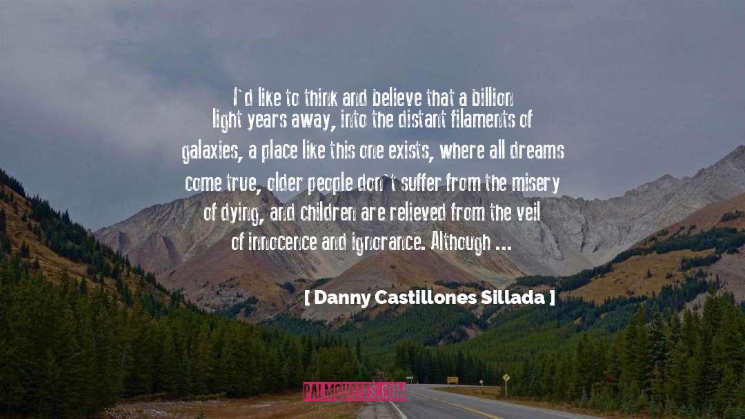 Making Dreams Come True quotes by Danny Castillones Sillada
