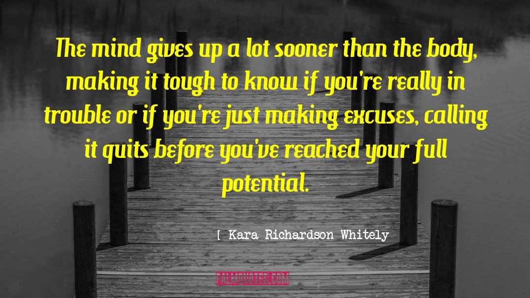 Making Excuses quotes by Kara Richardson Whitely