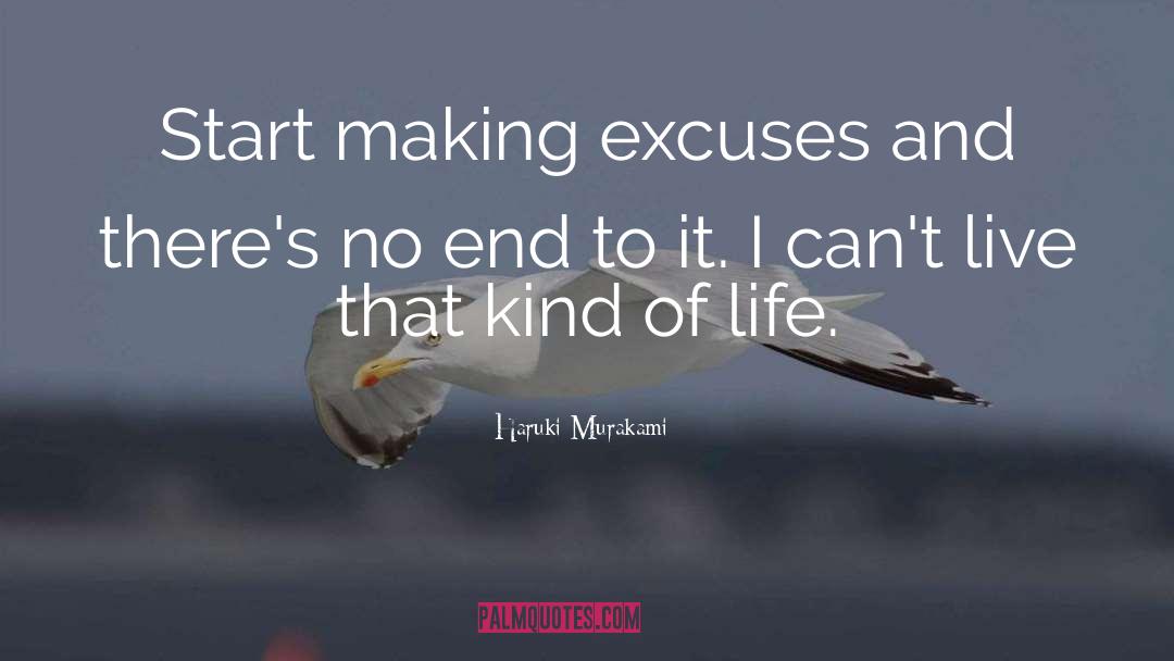 Making Excuses quotes by Haruki Murakami
