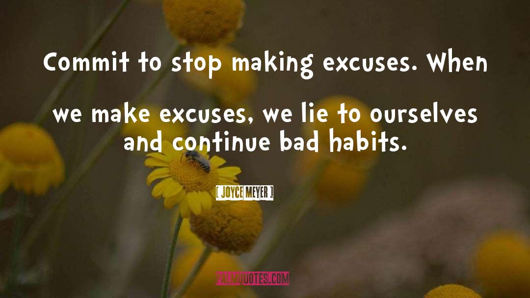 Making Excuses quotes by Joyce Meyer