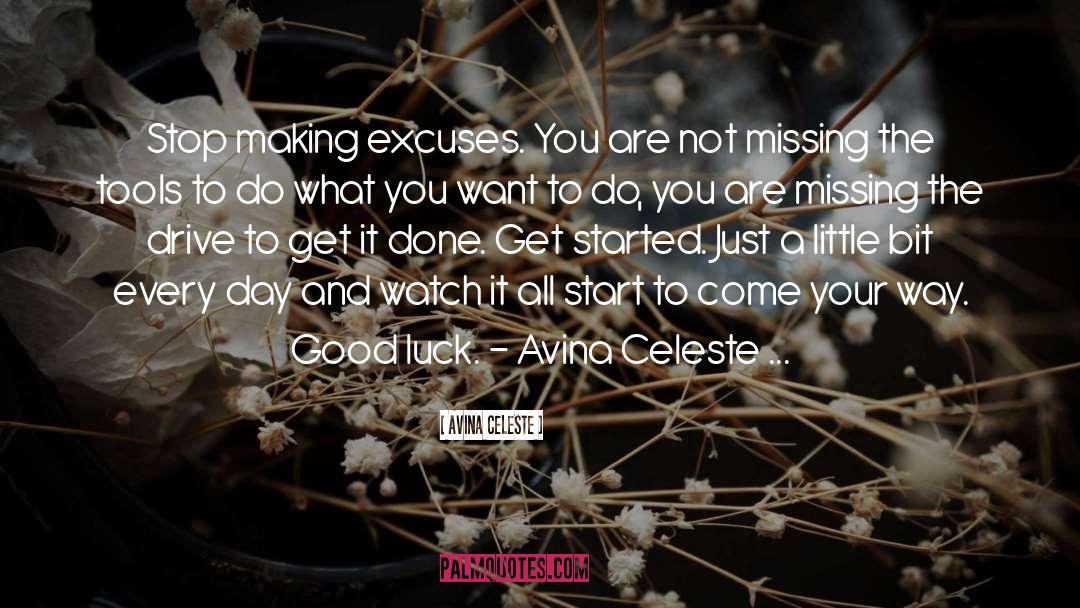 Making Excuses quotes by Avina Celeste