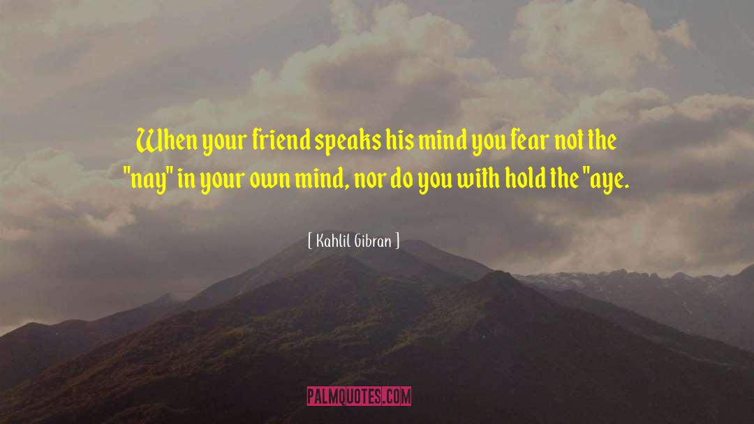 Making Friend quotes by Kahlil Gibran