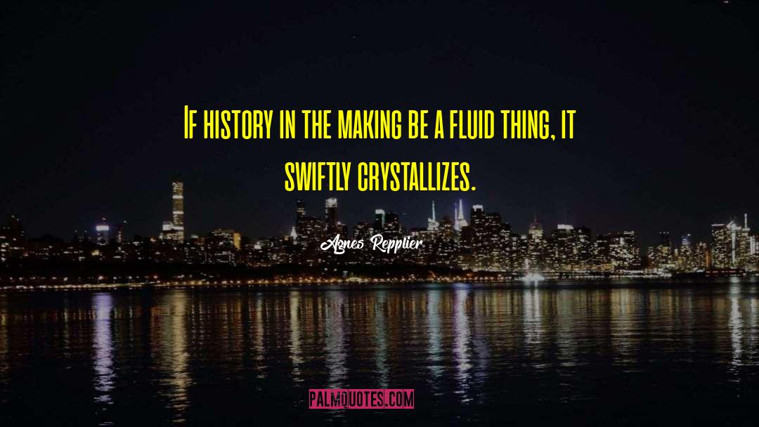 Making History In Sports quotes by Agnes Repplier