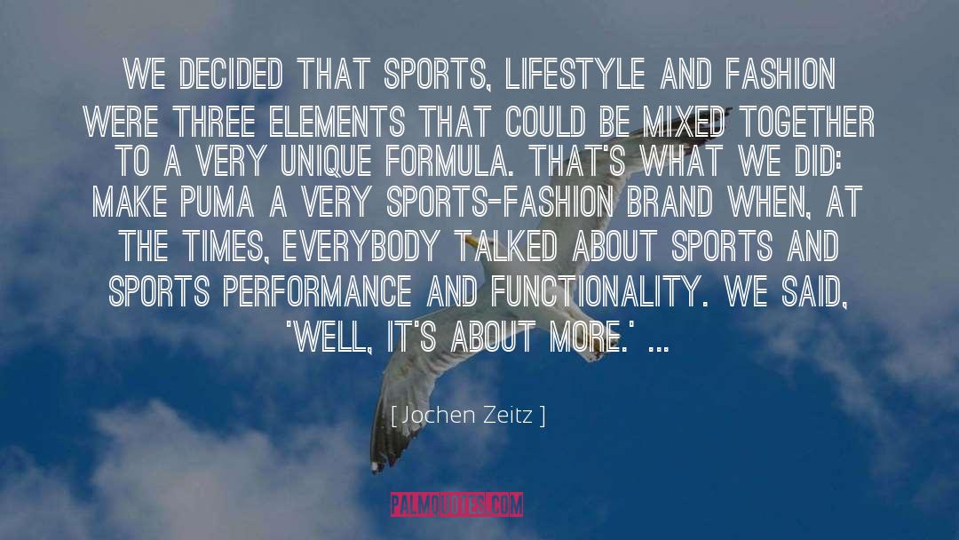 Making History In Sports quotes by Jochen Zeitz