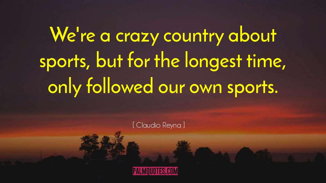 Making History In Sports quotes by Claudio Reyna