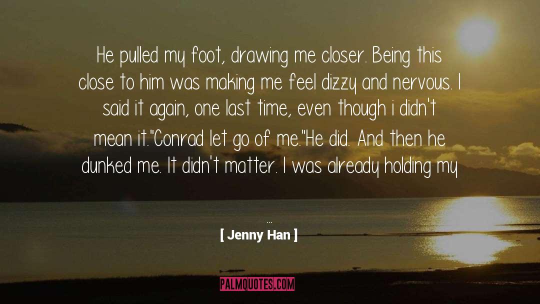 Making It Big quotes by Jenny Han