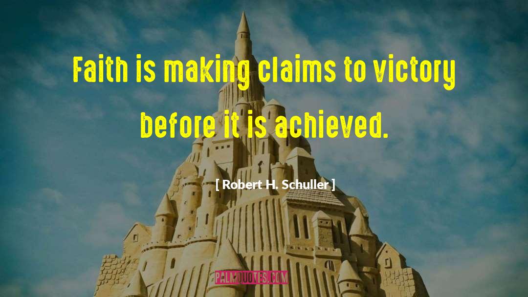 Making It Big quotes by Robert H. Schuller