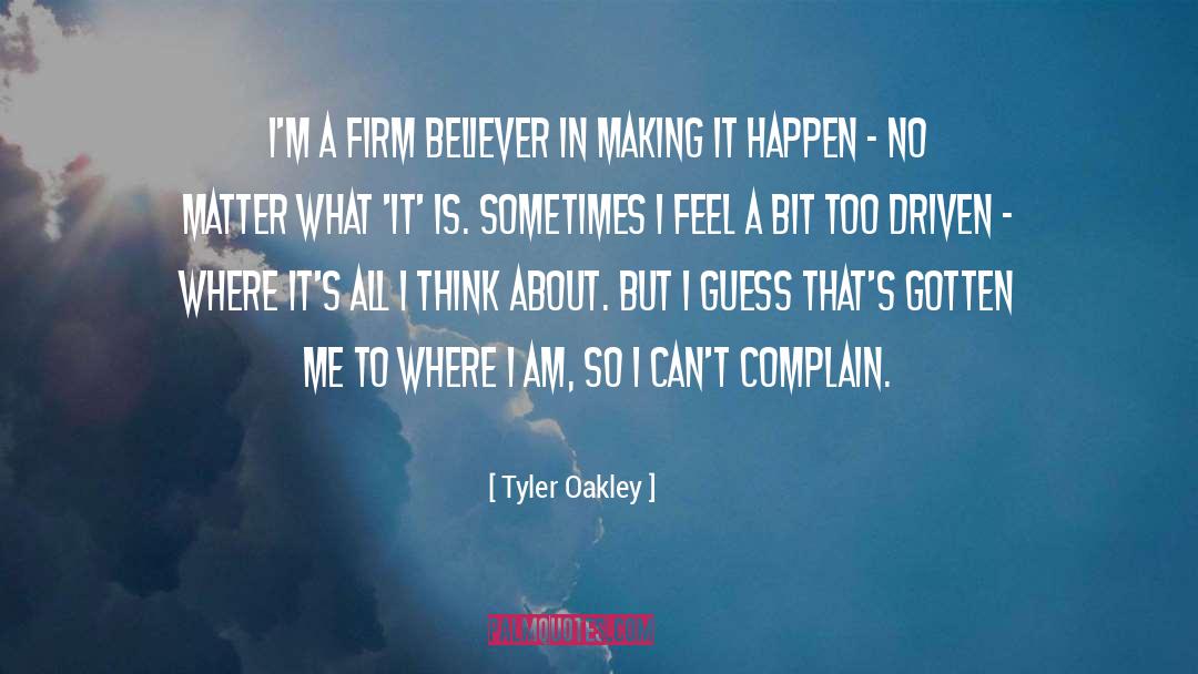 Making It Happen quotes by Tyler Oakley