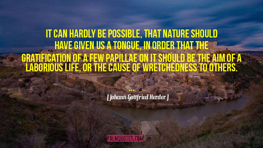 Making It In Life quotes by Johann Gottfried Herder