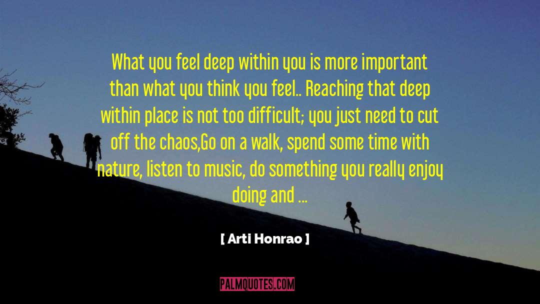 Making It To The Top quotes by Arti Honrao