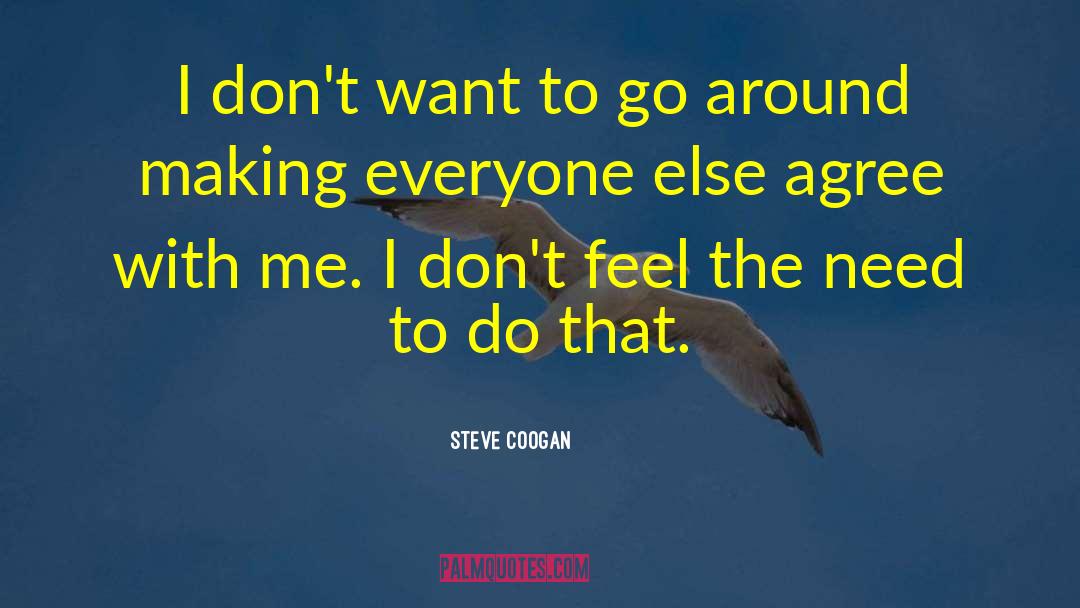 Making Jokes quotes by Steve Coogan