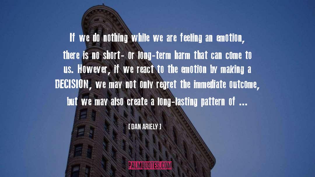 Making Lasting Connections quotes by Dan Ariely