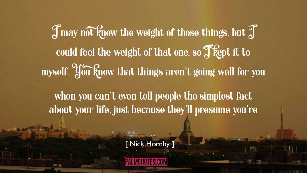 Making Life Easy quotes by Nick Hornby