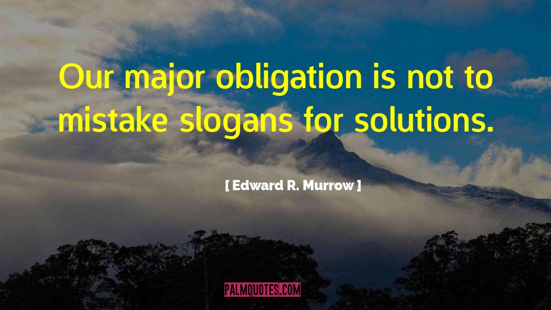 Making Mistake quotes by Edward R. Murrow