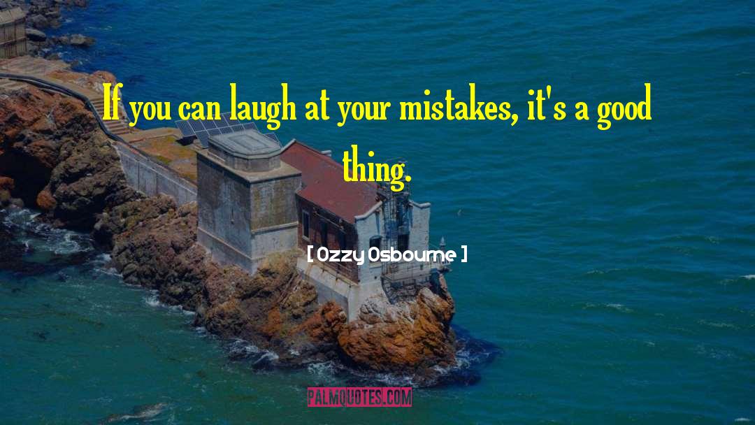 Making Mistake quotes by Ozzy Osbourne