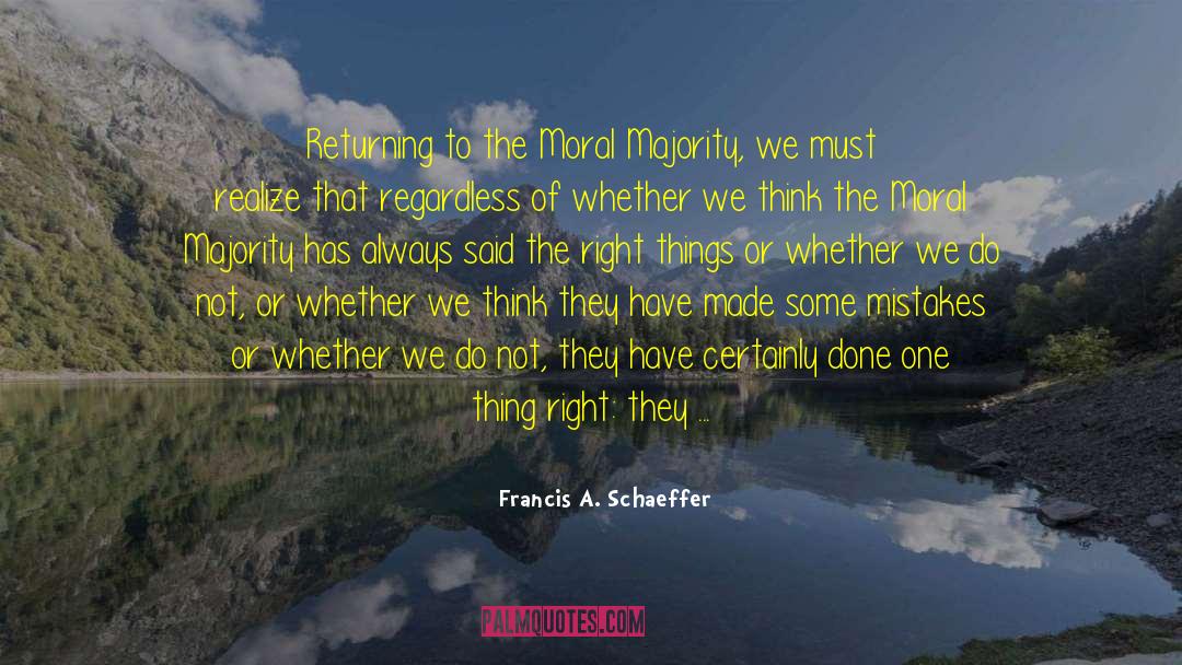 Making Mistakes In Life quotes by Francis A. Schaeffer