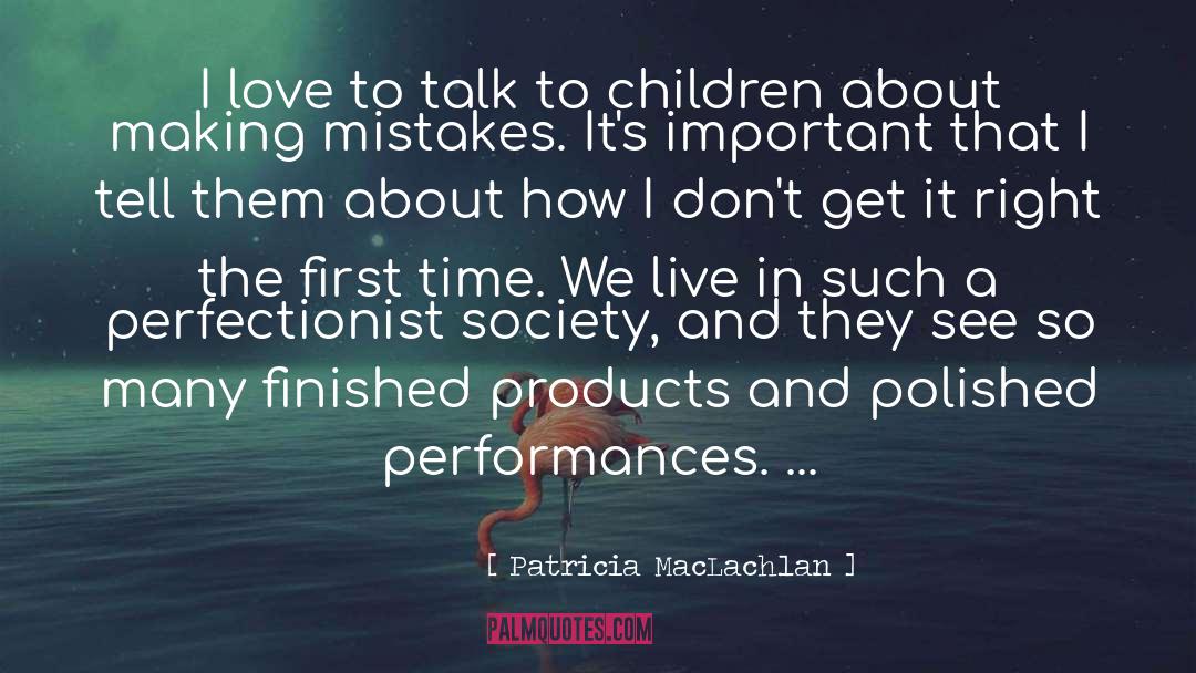 Making Mistakes In Life quotes by Patricia MacLachlan