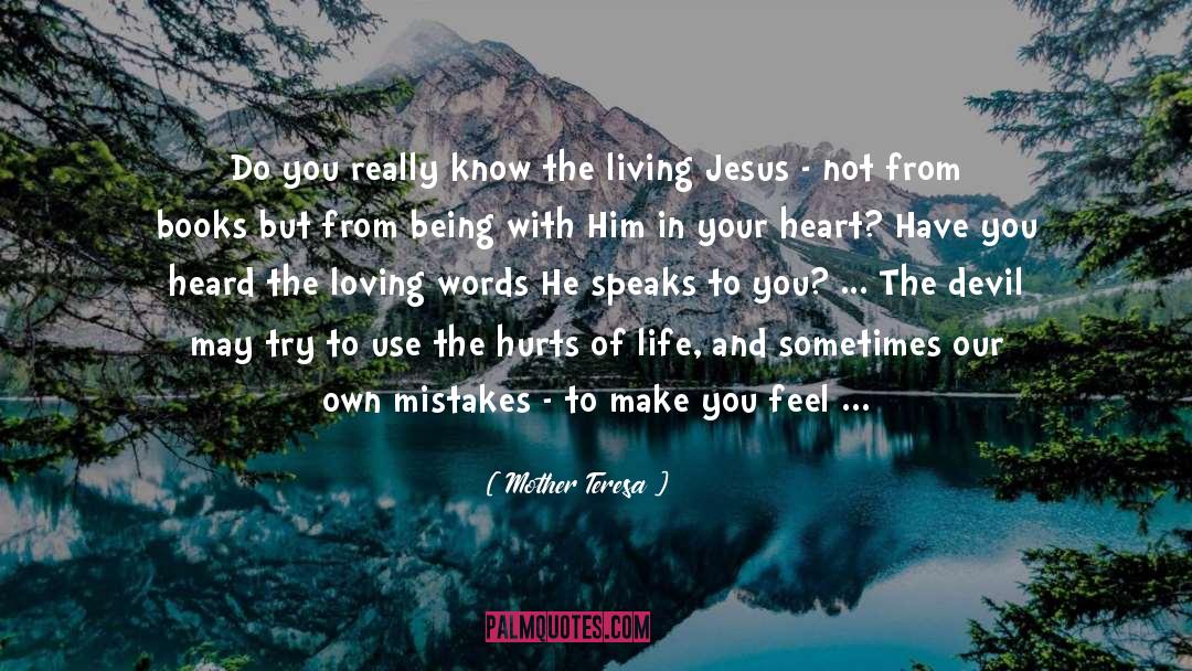 Making Mistakes In Life quotes by Mother Teresa