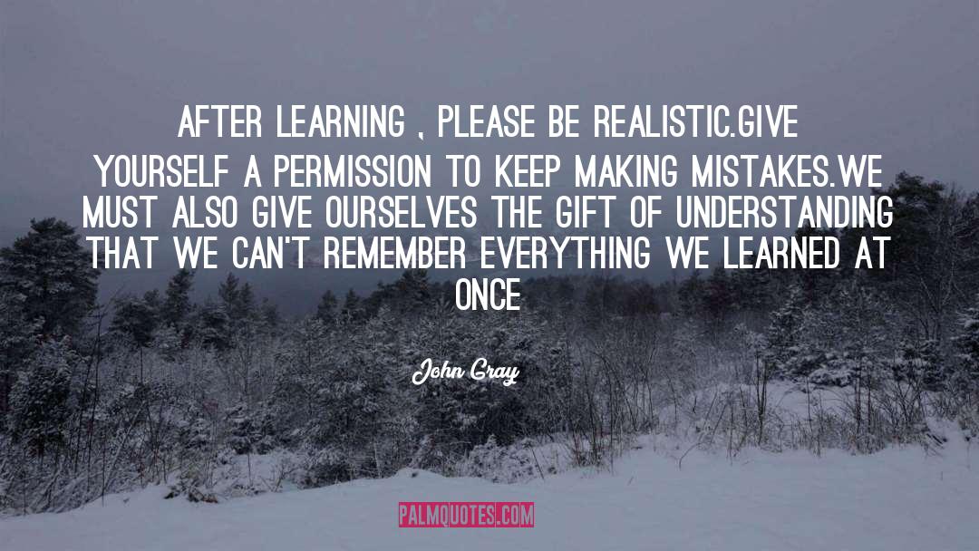 Making Mistakes quotes by John Gray