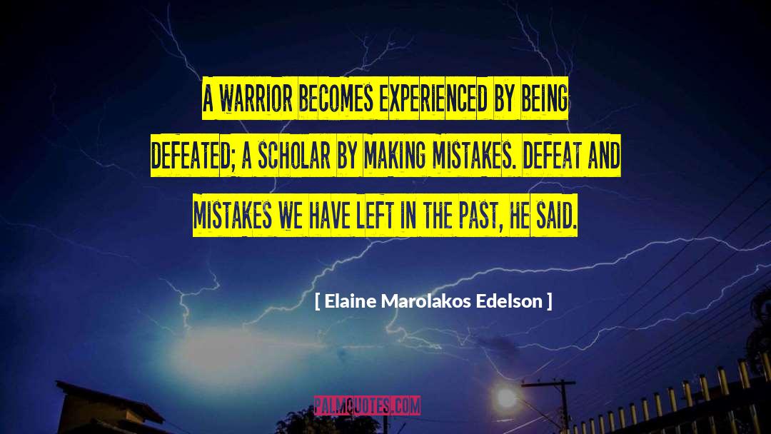 Making Mistakes quotes by Elaine Marolakos Edelson