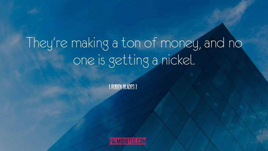 Making Money quotes by Ruben Blades