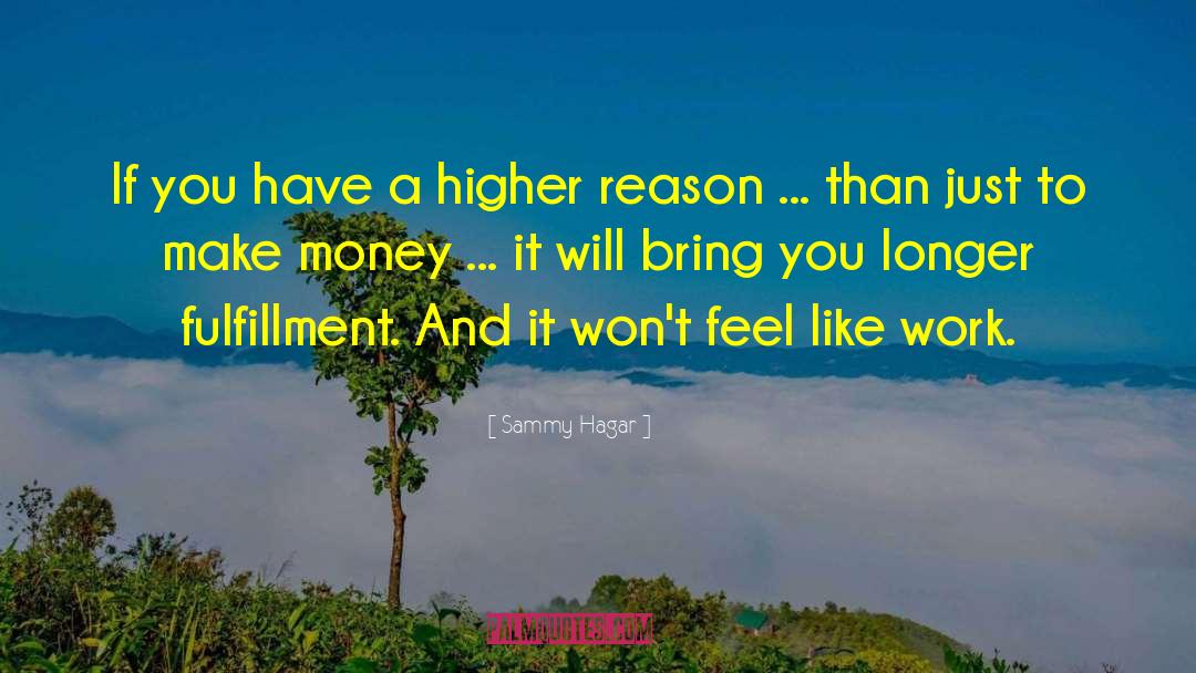 Making Money quotes by Sammy Hagar