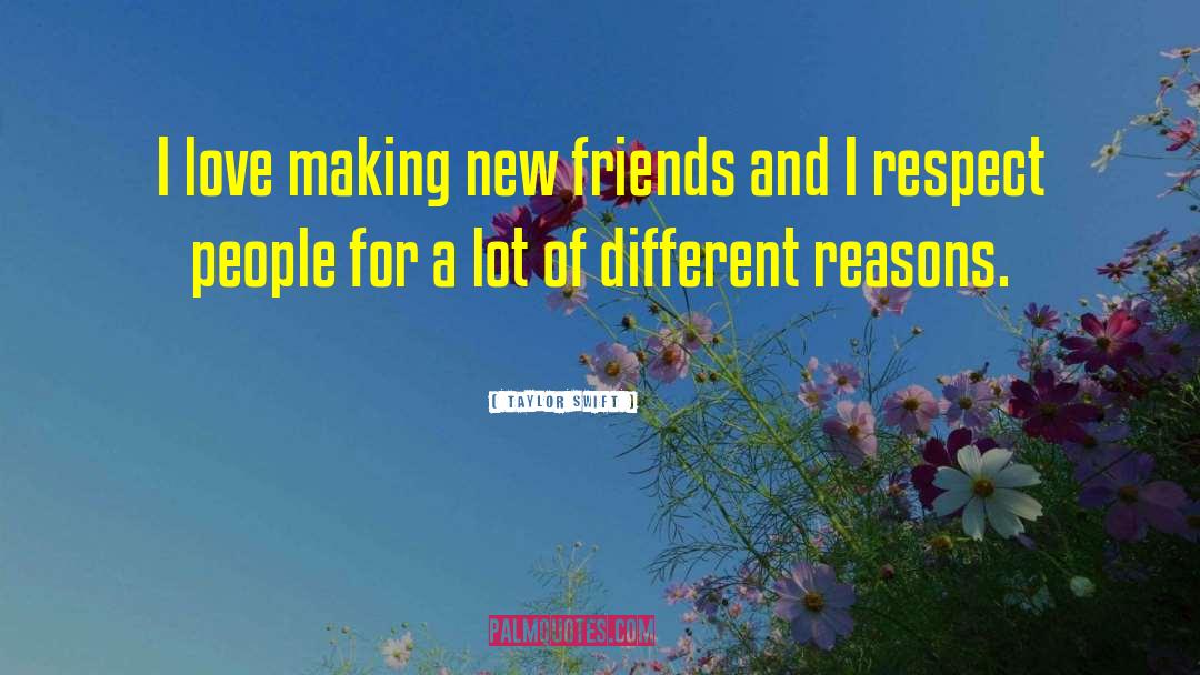Making New Friends quotes by Taylor Swift