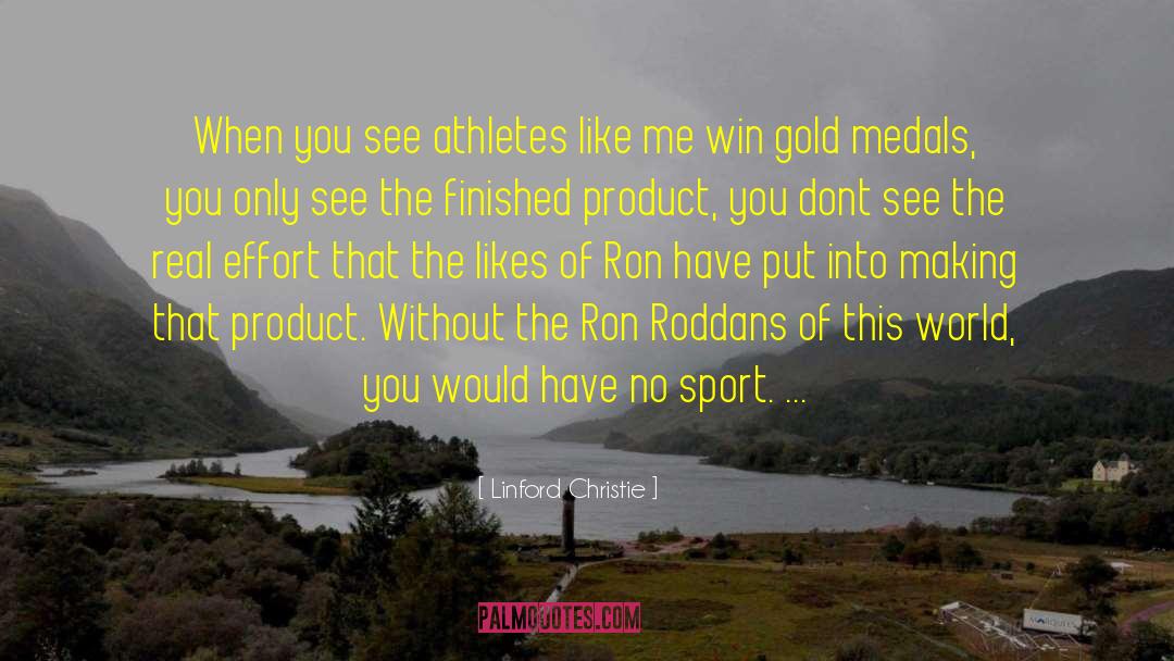 Making Of Gold Rush quotes by Linford Christie