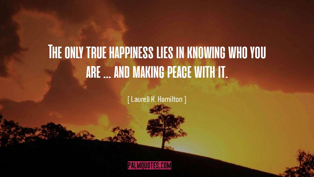 Making Peace quotes by Laurell K. Hamilton
