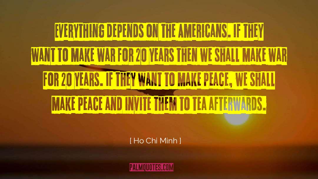 Making Peace quotes by Ho Chi Minh